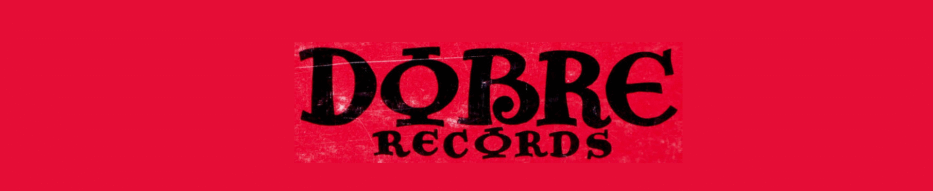 Spotlight: Dobre Records