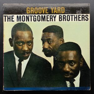 The Montgomery Brothers – Groove Yard
