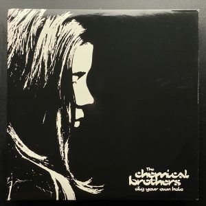 The Chemical Brothers – Dig Your Own Hole